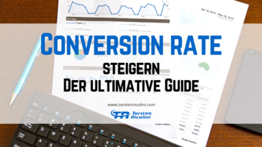 Conversion Rate steigern - Der ultimative Guide