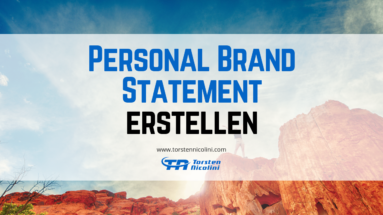 Wie Du Dein Personal Brand Statement erstellst