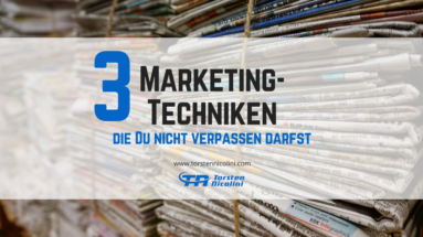 3 bewährte Marketingtechniken