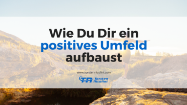 Positives Umfeld aufbauen