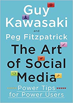 The Art of Social Media von Guy Kawasaki