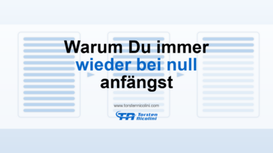 Wissensmanagement: Warum Du beim Schreiben immer wieder bei null anfängst